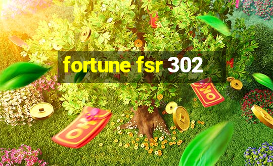 fortune fsr 302