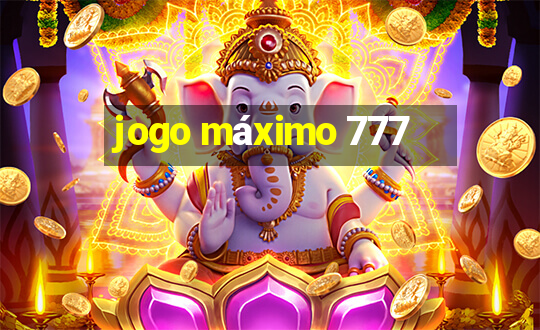 jogo máximo 777