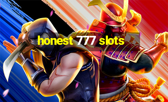 honest 777 slots