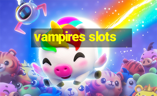 vampires slots