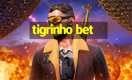 tigrinho bet