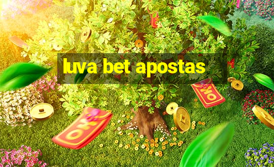 luva bet apostas