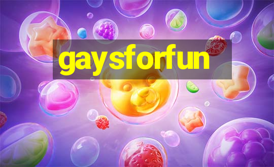 gaysforfun