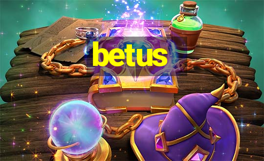 betus