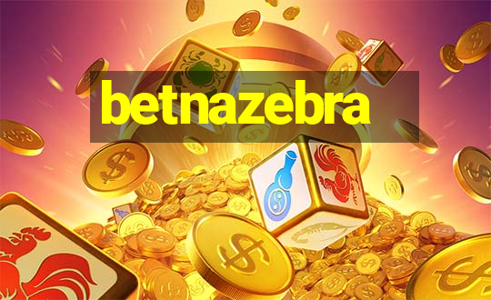 betnazebra