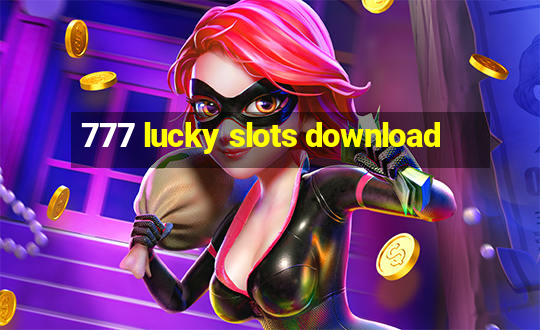 777 lucky slots download