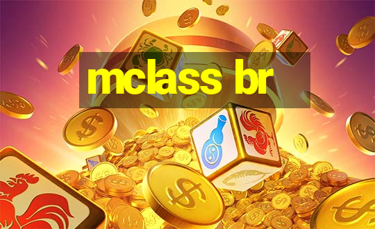 mclass br