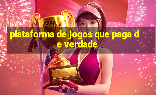 plataforma de jogos que paga de verdade