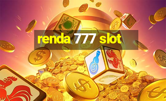 renda 777 slot