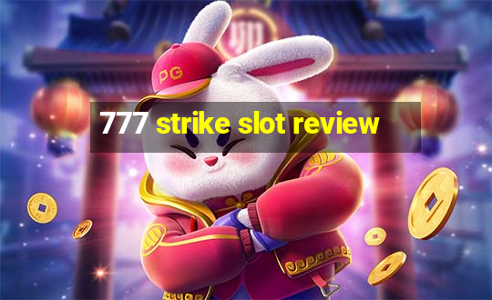 777 strike slot review