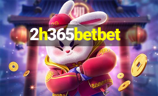 2h365betbet