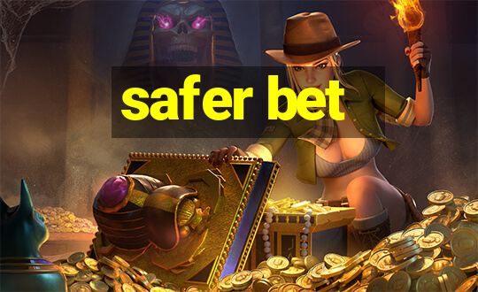 safer bet