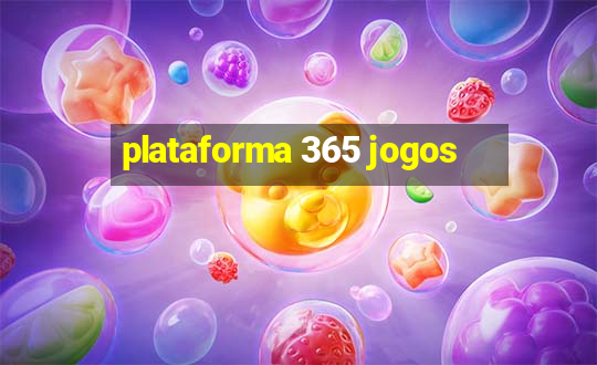 plataforma 365 jogos