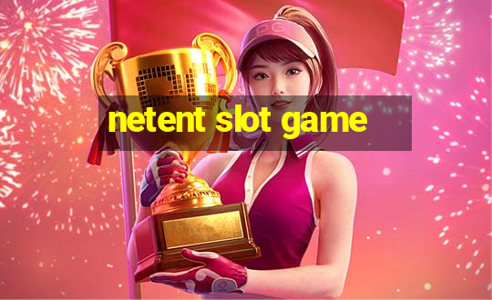 netent slot game