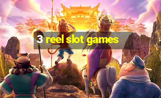 3 reel slot games