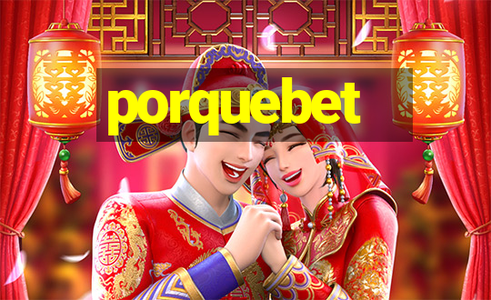 porquebet