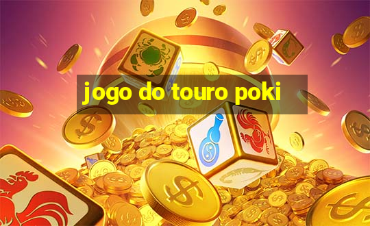 jogo do touro poki