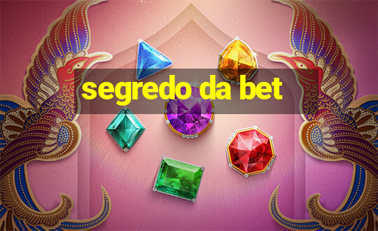 segredo da bet