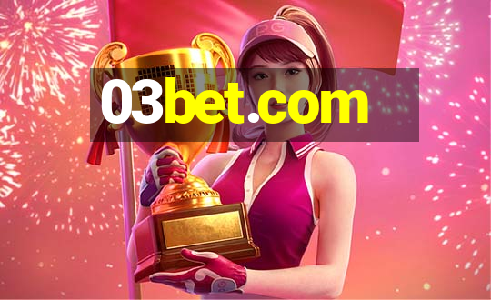 03bet.com