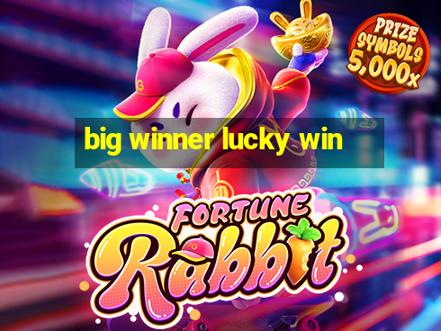 big winner lucky win