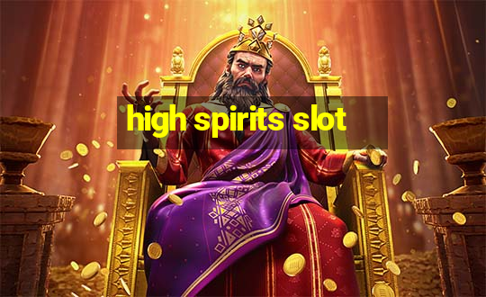 high spirits slot