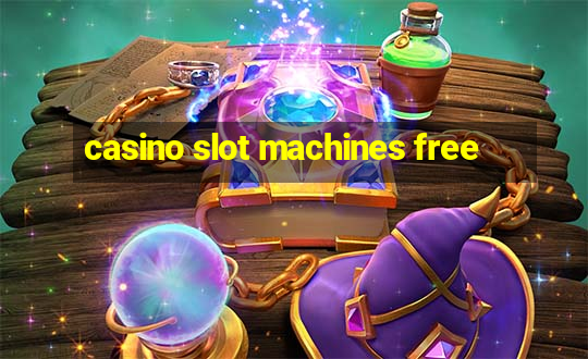 casino slot machines free