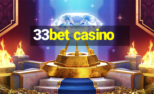 33bet casino