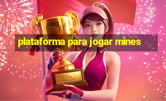 plataforma para jogar mines