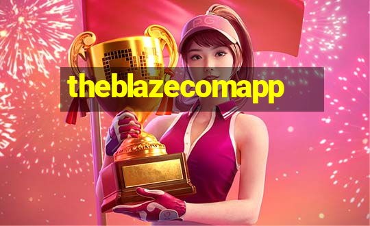 theblazecomapp