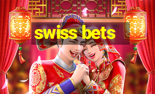 swiss bets