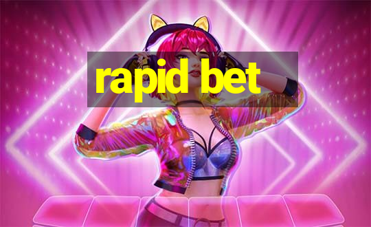 rapid bet