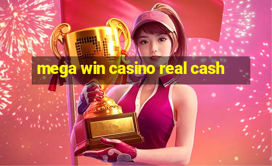 mega win casino real cash