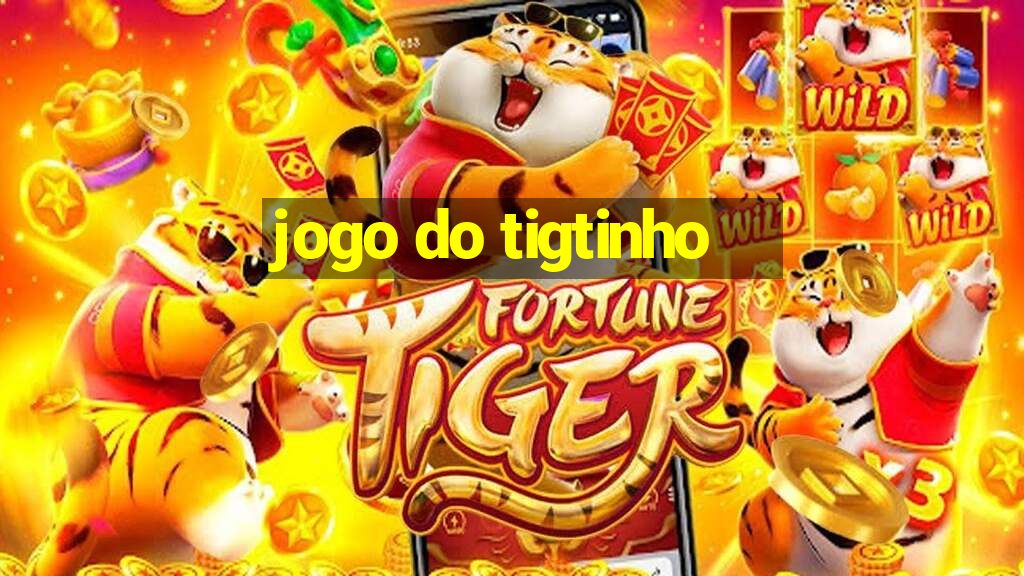 jogo do tigtinho