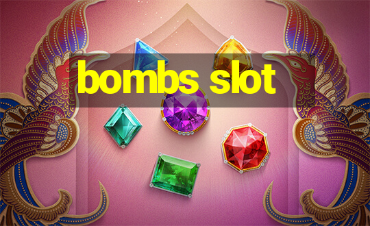 bombs slot