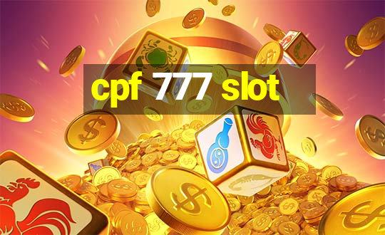 cpf 777 slot