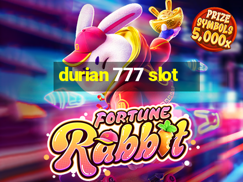 durian 777 slot