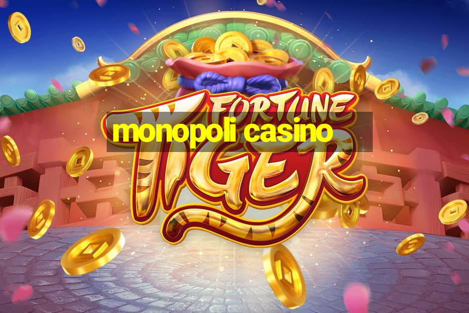 monopoli casino