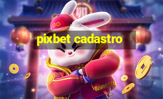 pixbet cadastro