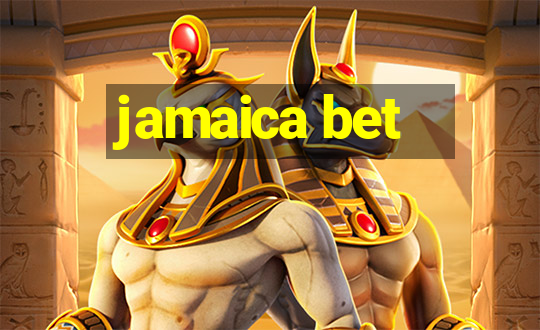 jamaica bet