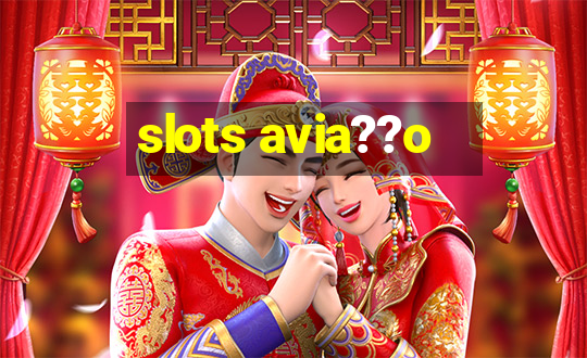 slots avia??o