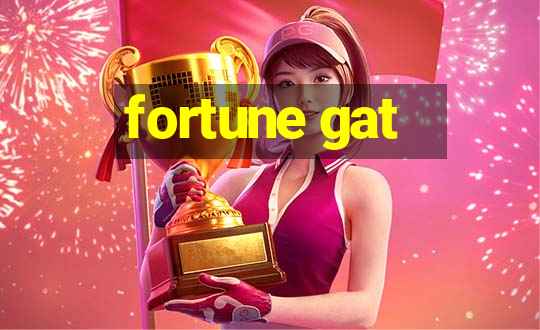 fortune gat