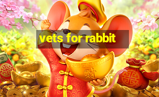 vets for rabbit