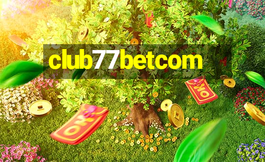 club77betcom