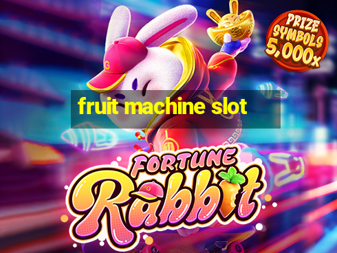 fruit machine slot