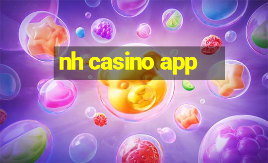 nh casino app