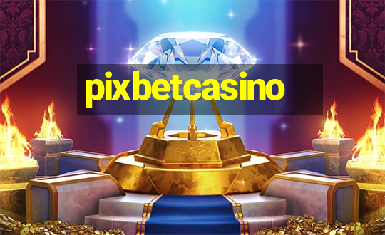 pixbetcasino