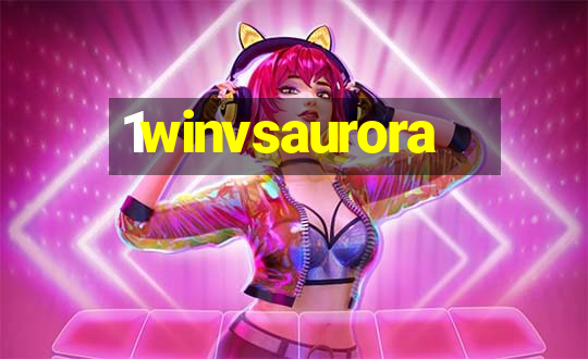 1winvsaurora