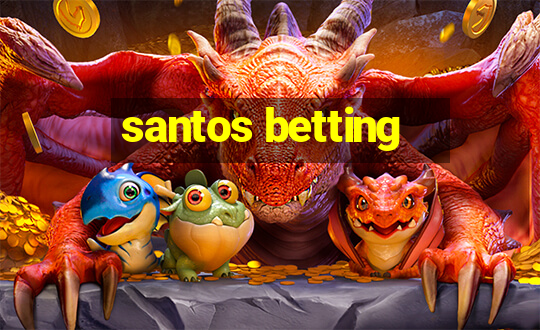 santos betting