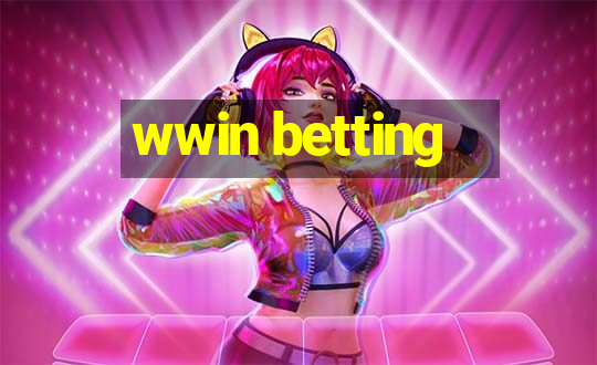 wwin betting