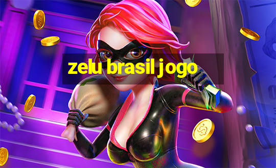 zelu brasil jogo